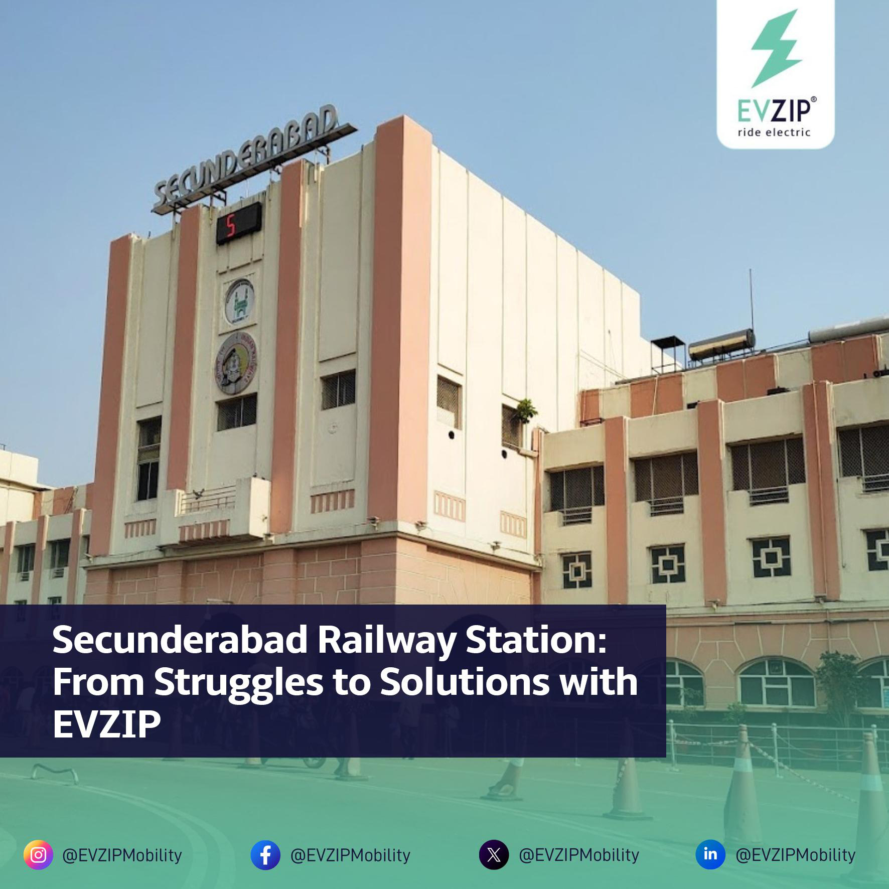 Secunderabad Railway Station: From Struggles to Solutions with EVZIP